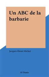 Un ABC de la barbarie