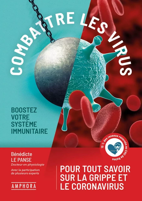 Combattre les virus - Boostez votre système immunitaire - Bénédicte Le Panse - Amphora