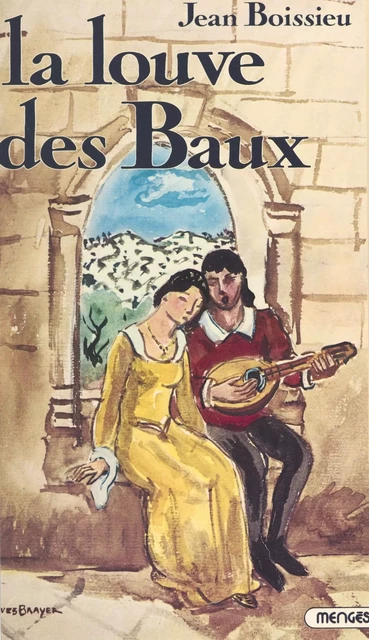 L'étoile aux seize rayons (2) : La louve des Baux - Jean Boissieu - FeniXX réédition numérique