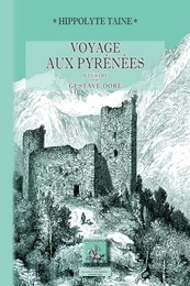 Voyage aux Pyrénées (édition de 1860 illustrée par Gustave Doré)