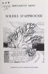 Soleils d'approche : novembre 1983-août 1986