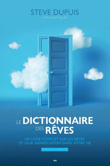 Le dictionnaire des rêves - Édition augmentée - Steve Dupuis - Éditions AdA