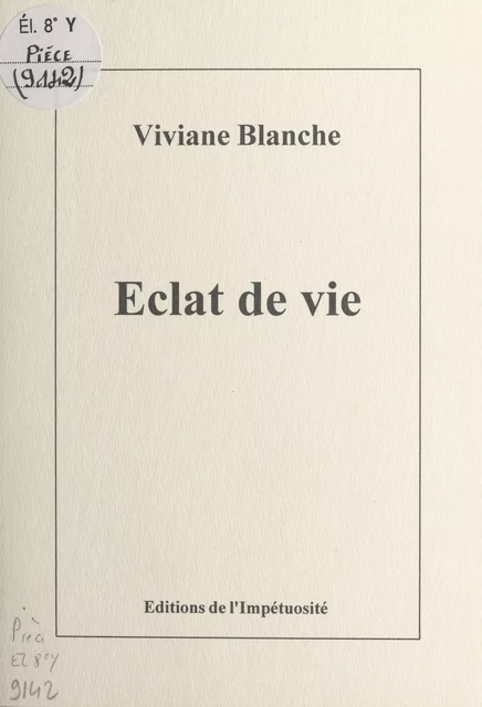 Éclat de vie - Viviane Blanche - FeniXX réédition numérique