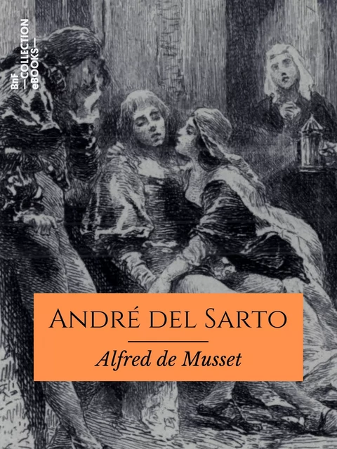 André del Sarto - Alfred de Musset - BnF collection ebooks