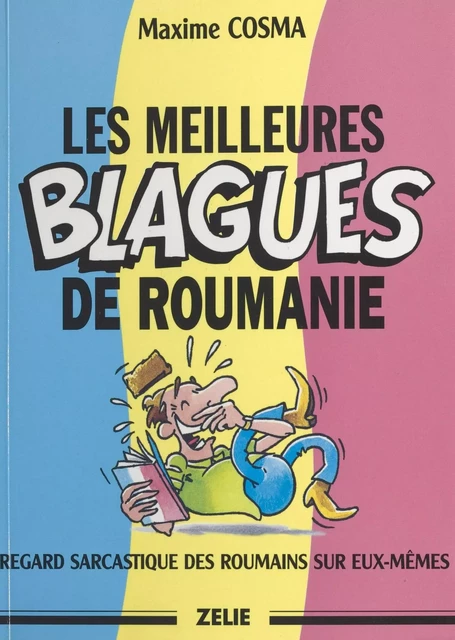 Les meilleures blagues de Roumanie - Maxime Cosma - FeniXX réédition numérique