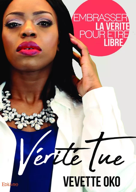 Vérité tue - Vevette Oko - Editions Edilivre