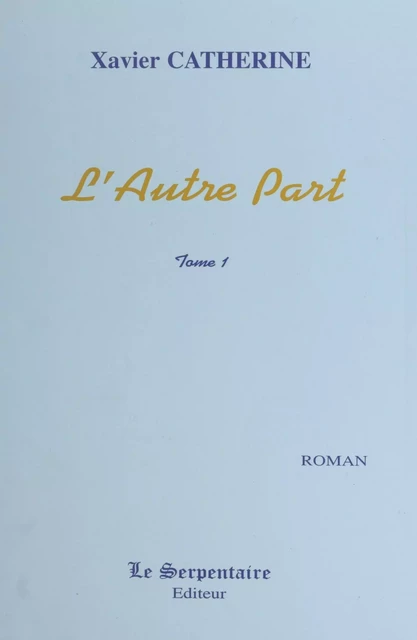 L'autre part (1) - Xavier Catherine - FeniXX réédition numérique