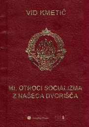 Mi, otroci socializma z našega dvorišča