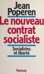 Le nouveau contrat socialiste : socialistes et liberté