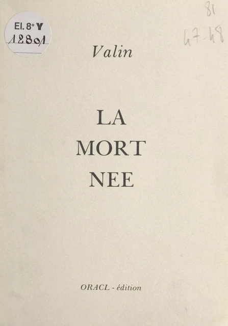 La mort née - Jean-Claude Valin - FeniXX réédition numérique