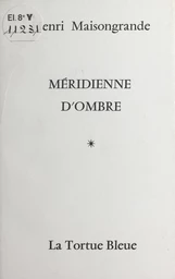 Méridienne d'ombre