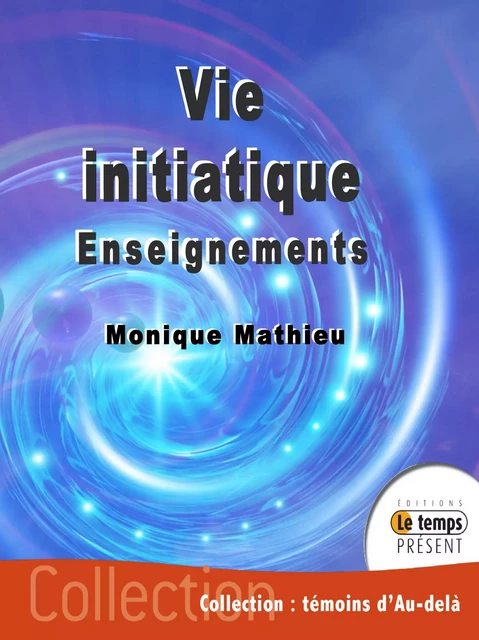 Vie initiatique - Monique Mathieu - JMG éditions