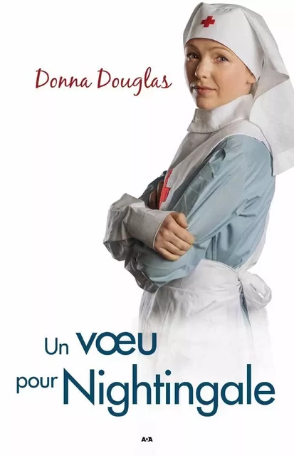 Un voeu pour Nightingale - Donna Douglas - Éditions AdA