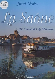 La Saône : de Vioménil à La Mulatière