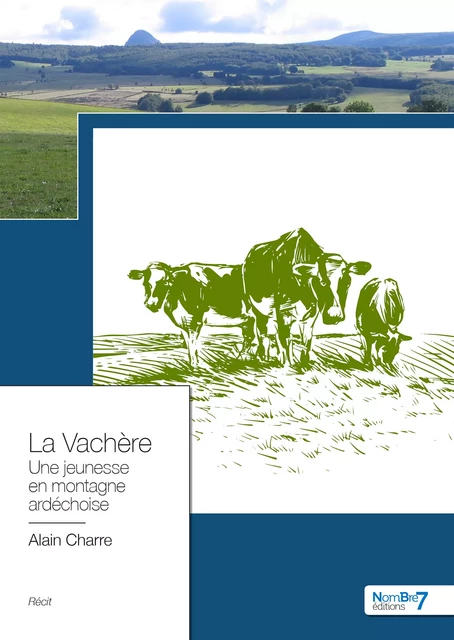 La Vachère - Alain Charre - Nombre7 Editions