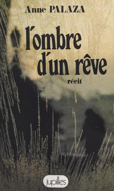 L'ombre d'un rêve - Anne Palaza - FeniXX réédition numérique