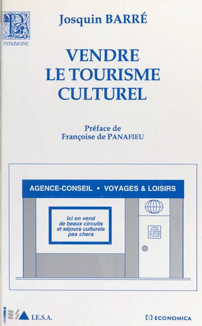 Vendre le tourisme culturel : guide méthodologique - Josquin Barré - FeniXX réédition numérique