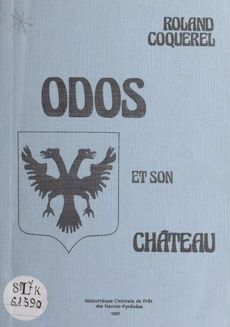 Odos et son château - Roland Coquerel - FeniXX réédition numérique