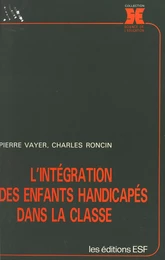 L'intégration des enfants handicapés dans la classe