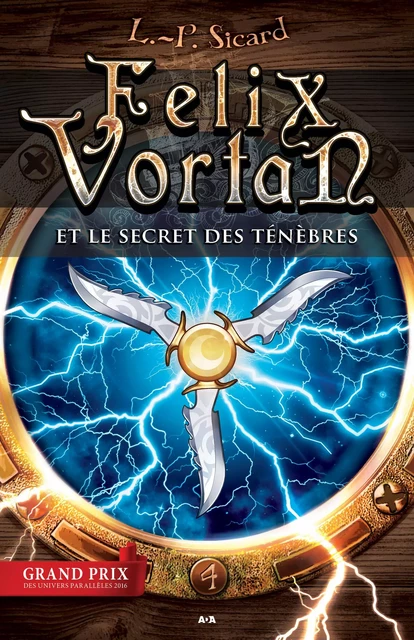 Felix Vortan et le secret des ténèbres - L.P. Sicard - Éditions AdA