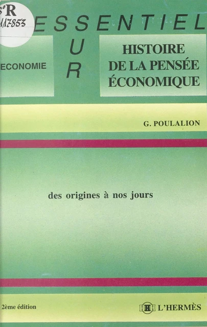 Histoire de la pensée économique des origines à nos jours - Gabriel Poulalion - FeniXX réédition numérique