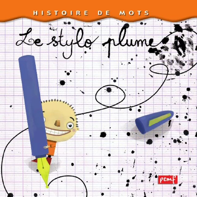 Le stylo plume - Icem Pedagogie Freinet - PEMF