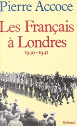 Les Français à Londres : 1940-1941