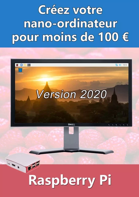 Nouveau livreCréez botre nano-ordinateur pour moins de 100 € - Version 2020 - Michel MARTIN - Mediaforma