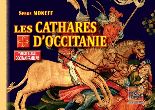 Les Cathares d'Occitanie - Serge Moneff - Editions des Régionalismes