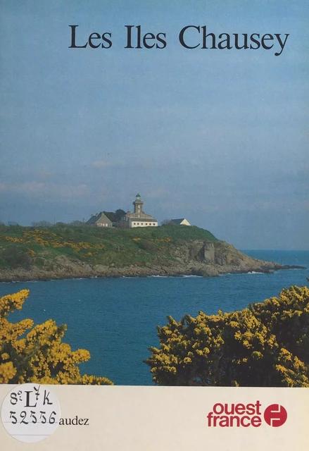 Les îles Chausey - René Gaudez - FeniXX réédition numérique