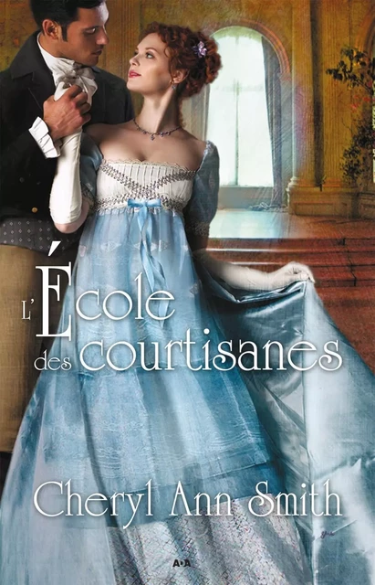 L'école des courtisanes - Cheryl Ann Smith - Éditions AdA