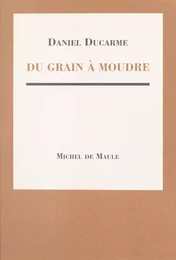 Du grain à moudre