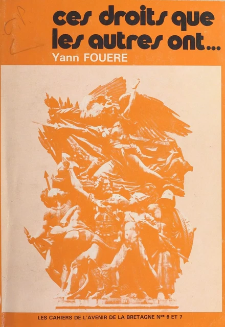 Ces droits que les autres ont... mais que nous n'avons pas - Yann Fouéré - FeniXX réédition numérique