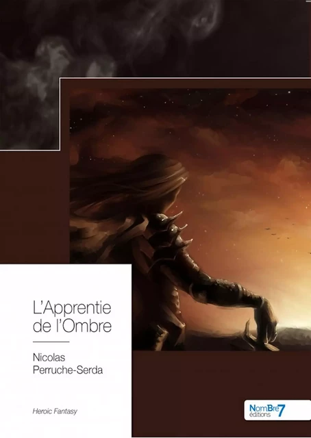 L'Apprentie de l'Ombre - Nicolas Perruche-Serda - Nombre7 Editions