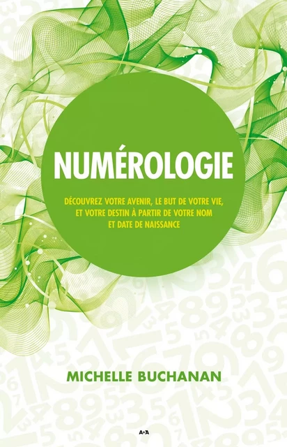 Numérologie - Michelle Buchanan - Éditions AdA