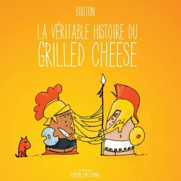 La véritable histoire du grilled cheese