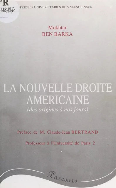 La nouvelle droite américaine : des origines à nos jours - Mokhtar Ben Barka - FeniXX réédition numérique