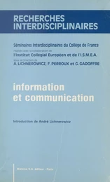 Information et communication : séminaires interdisciplinaires du Collège de France