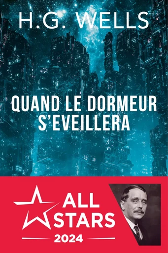 Quand le dormeur s’éveillera - H.G Wells - Le Castor Astral éditeur