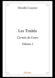 Les Traités - Volume 1