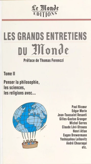 Les grands entretiens du «Monde» (2). Penser la philosophie, les sciences, les religions - Thomas Ferenczi - FeniXX réédition numérique