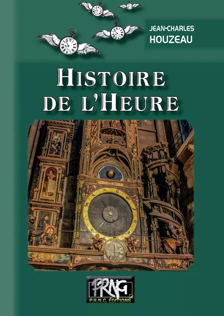 Histoire de l'Heure - Jean-Charles Houzeau - Editions des Régionalismes