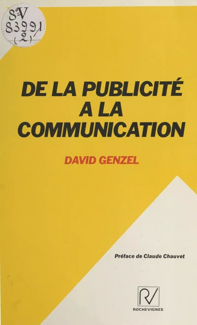 De la publicité à la communication - David Genzel - FeniXX réédition numérique