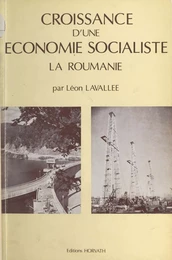 Croissance d'une économie socialiste : la Roumanie