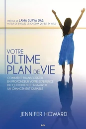 Votre ultime plan de vie