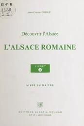 L'Alsace romaine