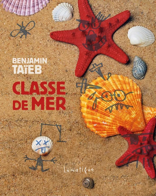 Classe de mer - Benjamin Taïeb - Editions Lunatique