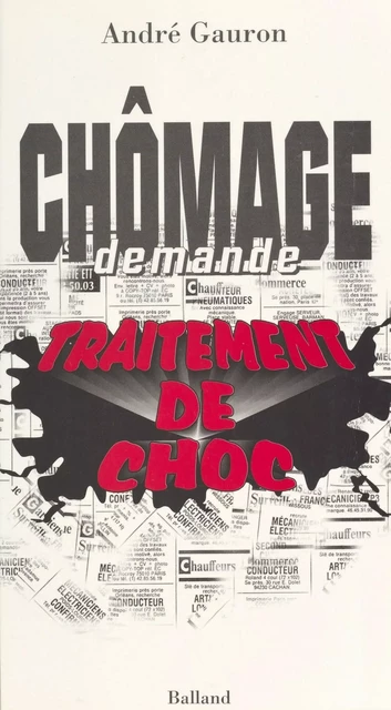 Chômage demande traitement de choc - André Gauron - FeniXX réédition numérique