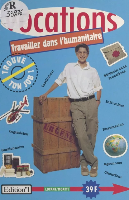 Travailler dans l'humanitaire - Étienne Moatti, Richard Loyant - FeniXX réédition numérique