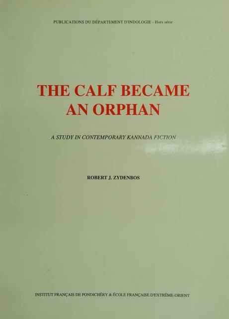 The calf became an orphan - Robert J. Zydenbos - Institut français de Pondichéry